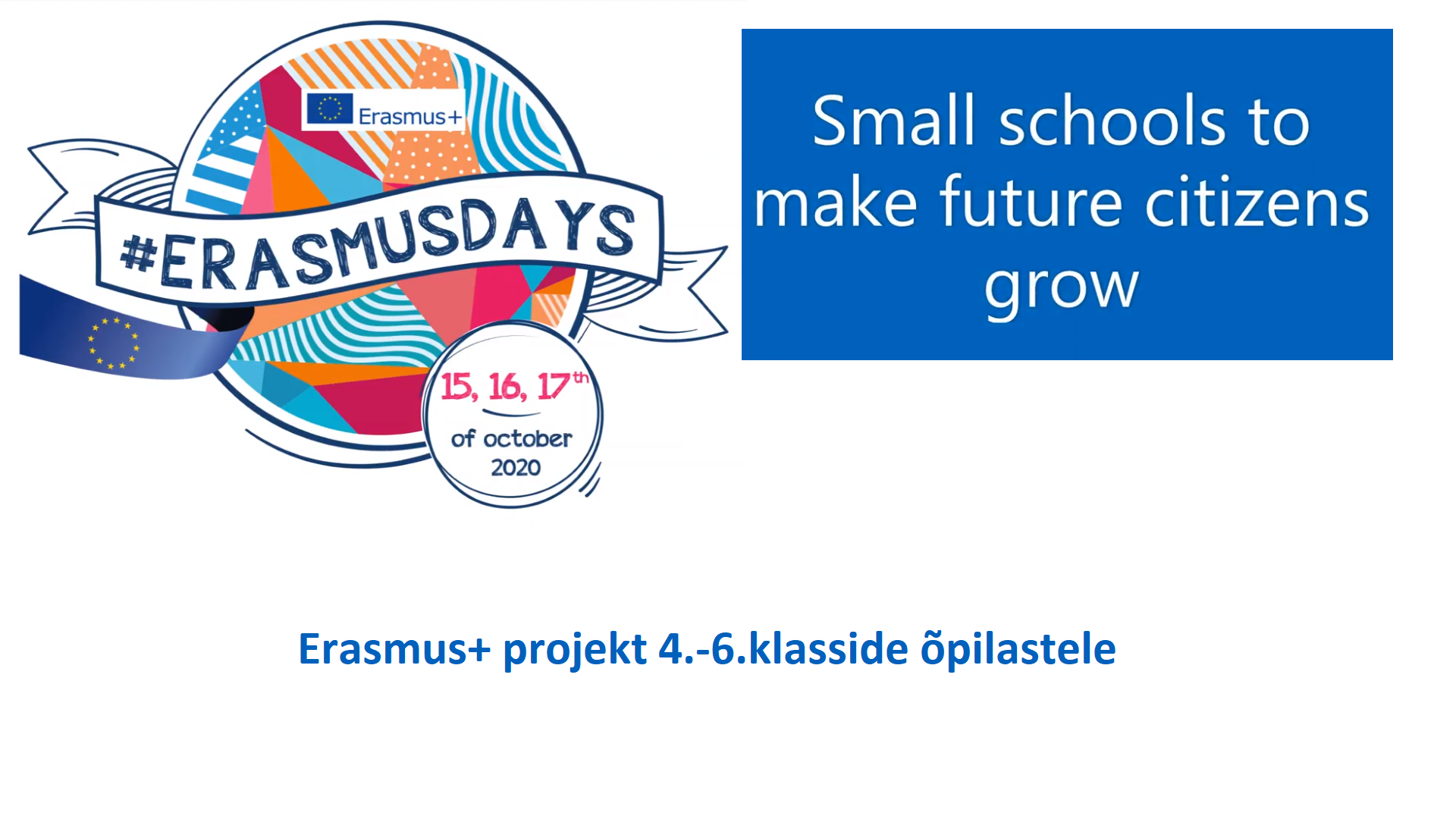 Erasmus+ projekt koolis on alanud